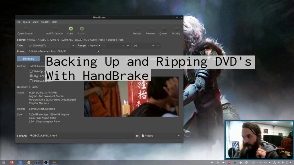 Backing Up and Ripping DVD’s with Handbrake