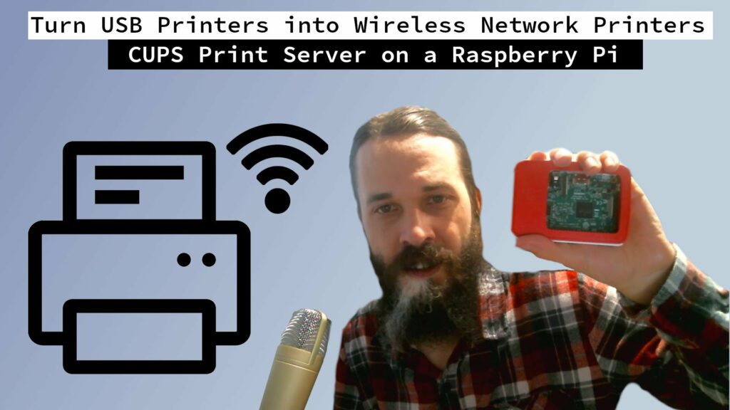 Turn USB Printers into Wireless Network Printers With a Raspberry Pi Turn USB Printers into Wireless Network Printers With a Raspberry Pi