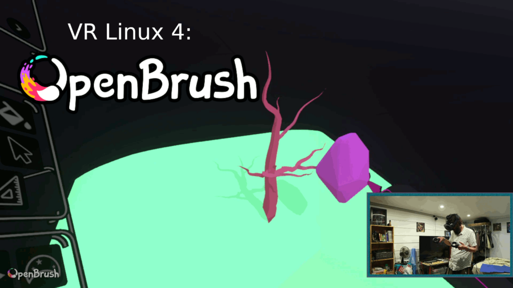 VR Linux 4 | Open-Brush