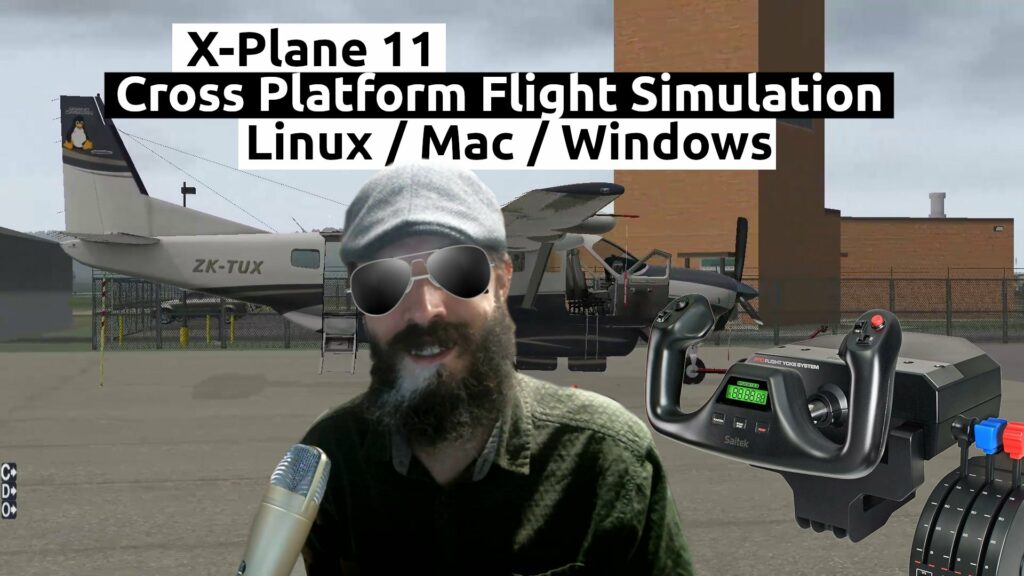 X-Plane 11 – Cross Platform Flight Simulator